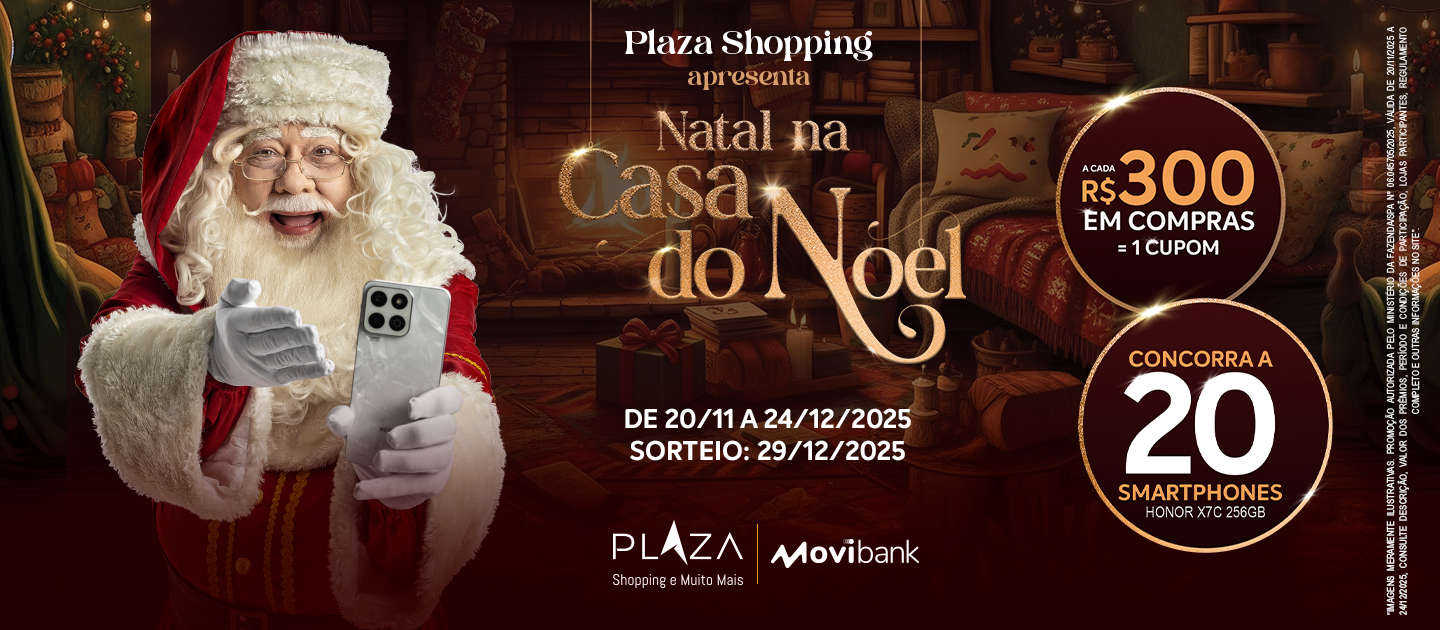 Campanha Natal 2025 - Plaza Shopping